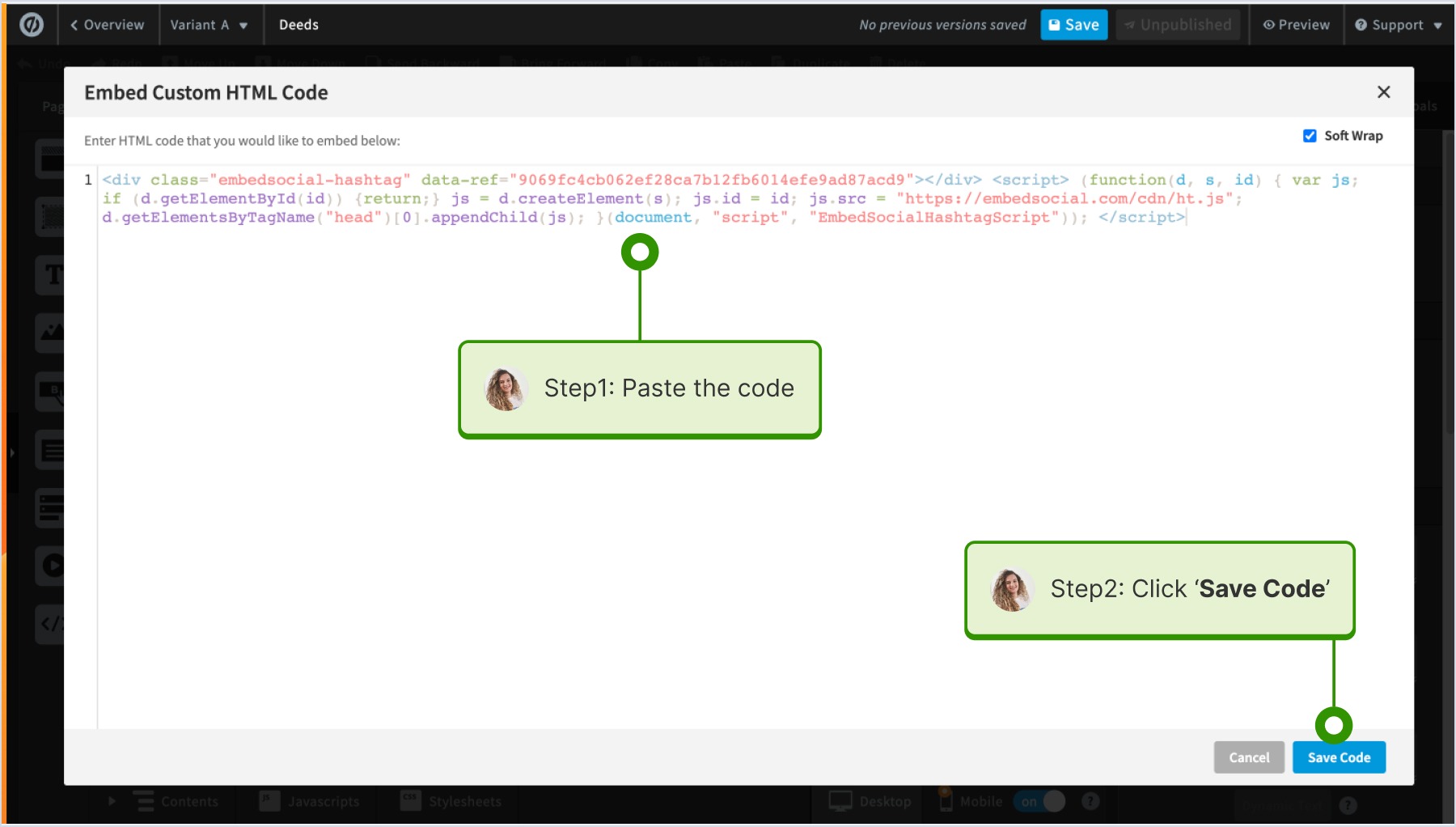 Pasting the HTML code into the 'Embed Custom HTML code' popup and clicking 'Save code.